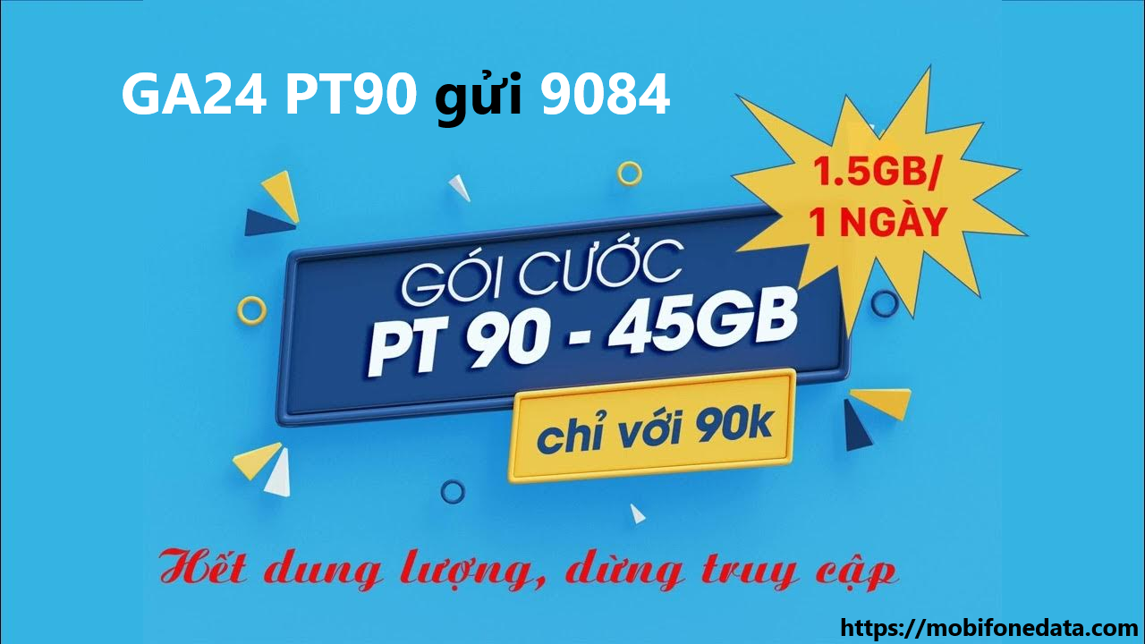 Gói cước PT90 Mobifone nhận ưu đãi data siêu tốc