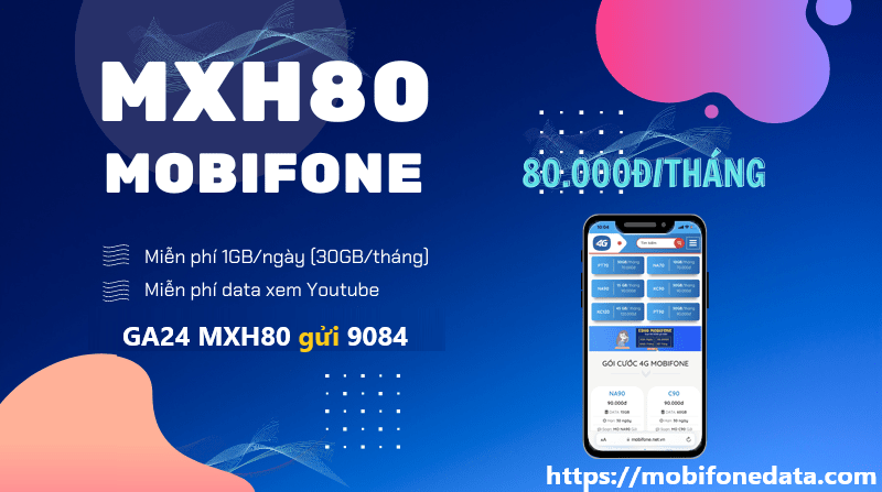 MXH80 - Gói cước mạng xã hội Mobifone mới nhất