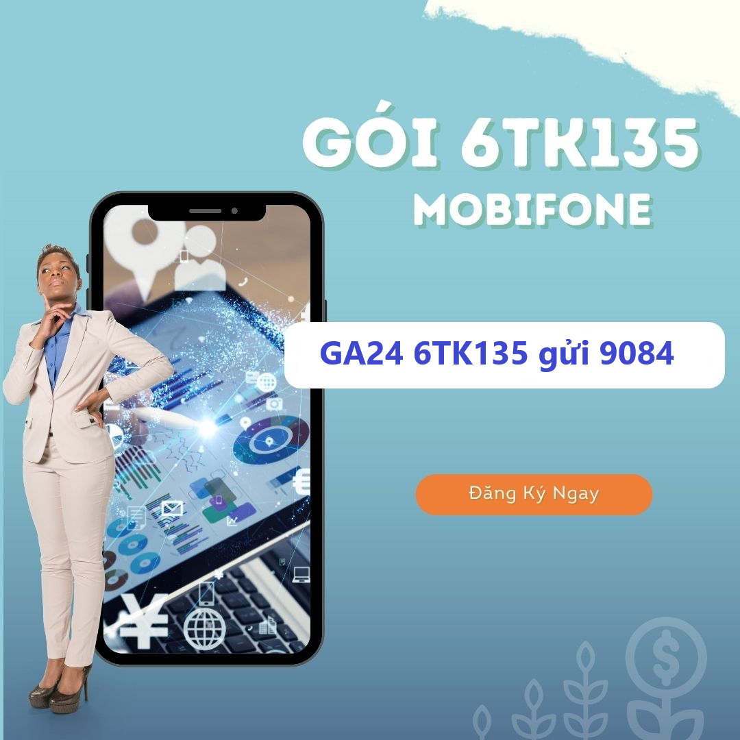 Gói cước 6TK135 Mobifone ưu đãi 8GB mỗi ngày