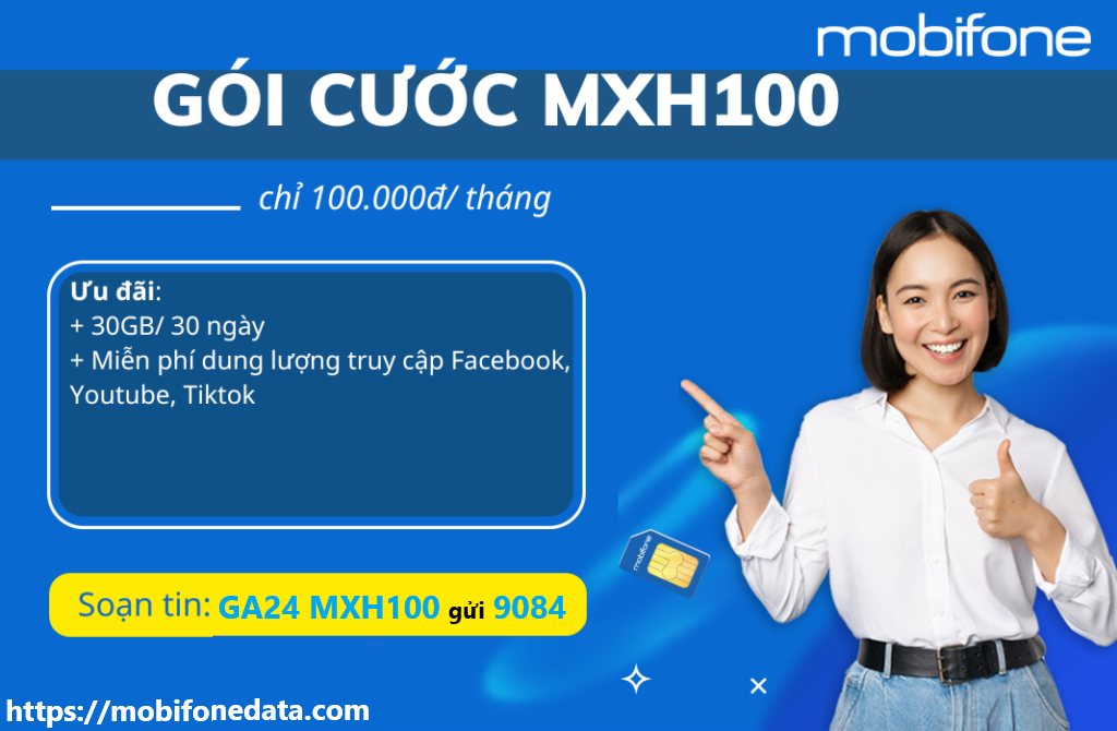 Gói cước MXH100 Mobifone ưu đãi mạng xã hội trong 1 tháng